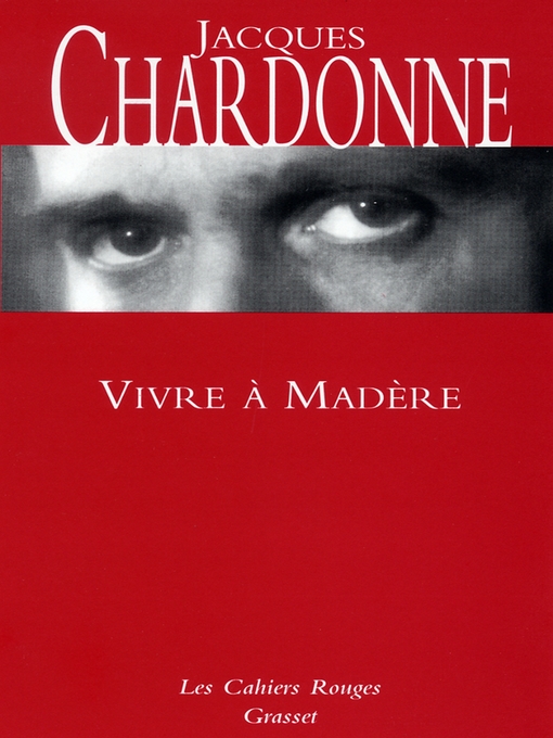 Title details for Vivre à Madère by Jacques Chardonne - Available